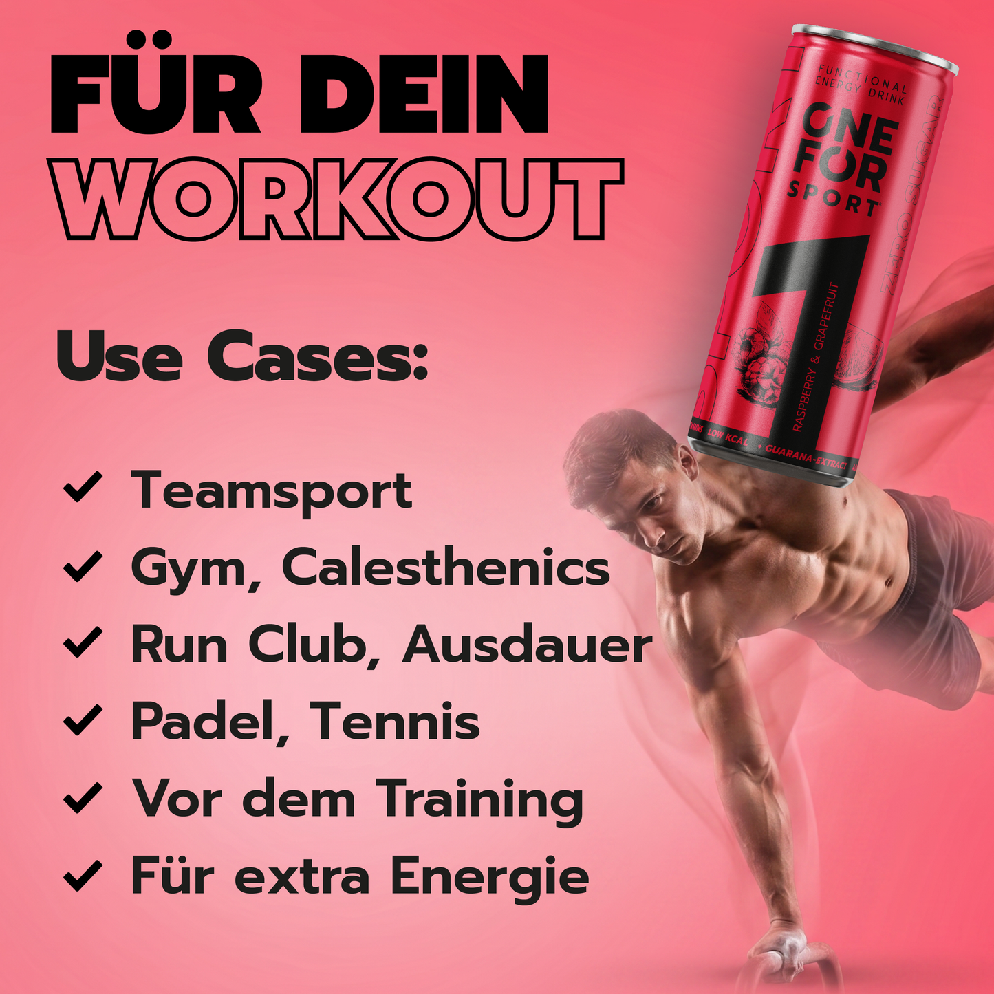 ONE FOR Sport Use-Case-Grafik mit dem Text „Für dein Workout“ für Teamsport, Gym, Calisthenics, Run Club, Ausdauer, Padel, Tennis, vor dem Training und für extra Energie.
