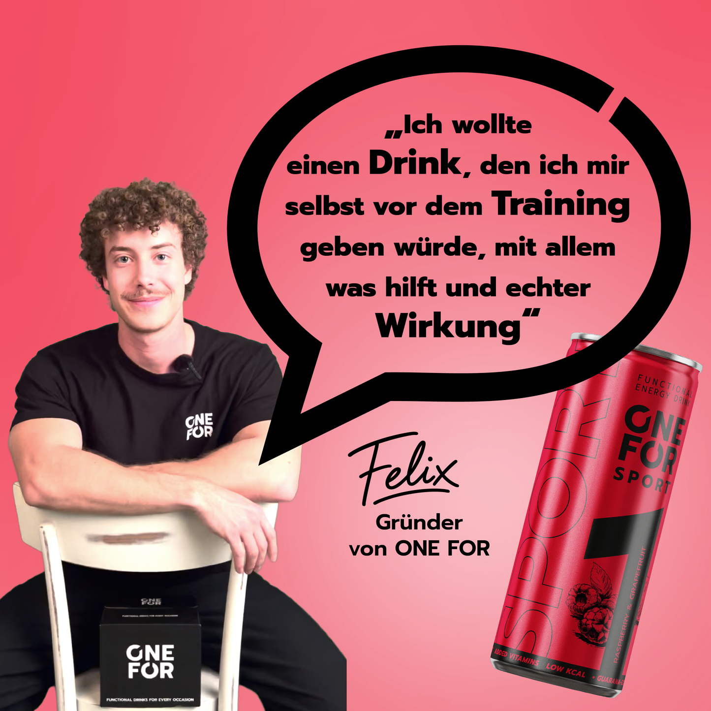 Felix von ONE FOR mit ONE FOR Sport Dose und Testimonial: „Ich wollte einen Drink, den ich mir selbst vor dem Training geben würde, mit allem was hilft und echter Wirkung.“